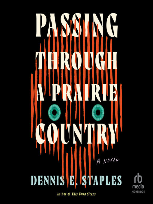 Title details for Passing Through a Prairie Country by Dennis E. Staples - Available